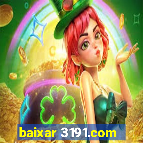 baixar 3191.com